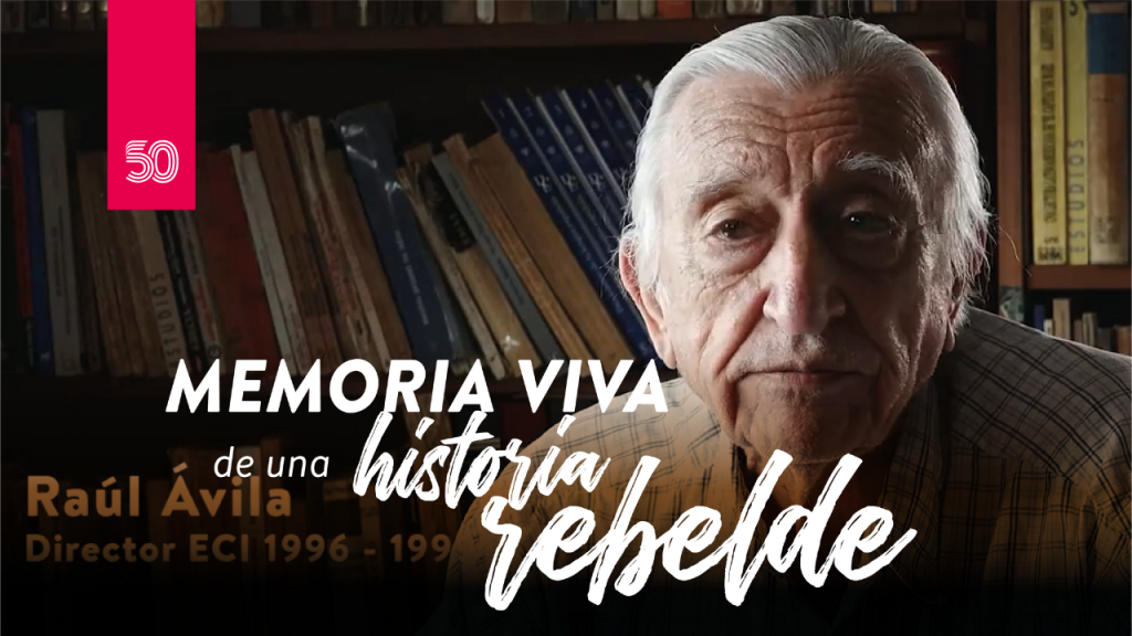 Imagen del director Raúl Ávila. Titulo de la serie Memoria Viva de una historia rebelde